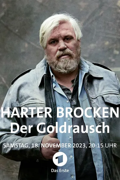 Harter Brocken: Der Goldrausch