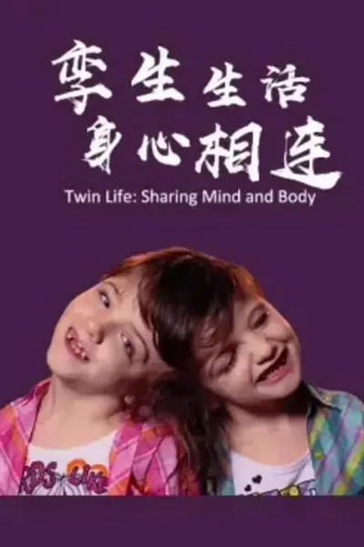 Twin Life: Sharing Mind and Body