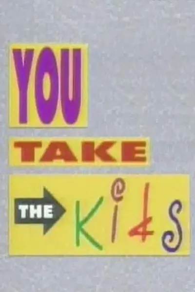 You Take the Kids