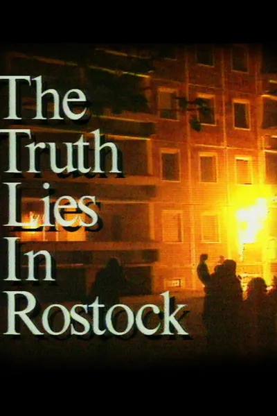 The Truth lies in Rostock