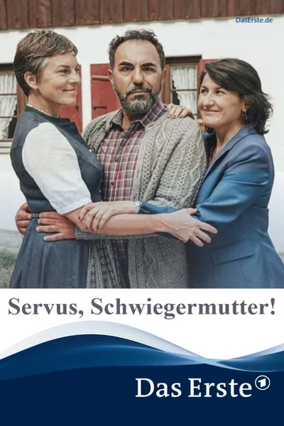 Servus, Schwiegermutter!