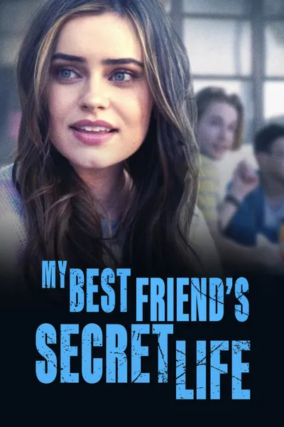 My Best Friend's Secret Life