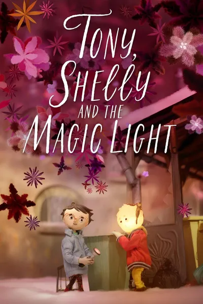 Tony, Shelly and the Magic Light