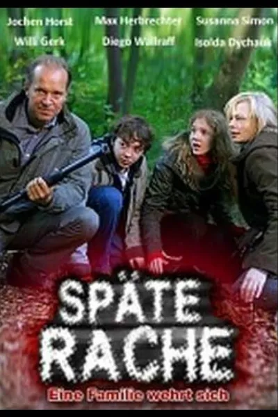 Späte Rache - Eine Familie wehrt sich