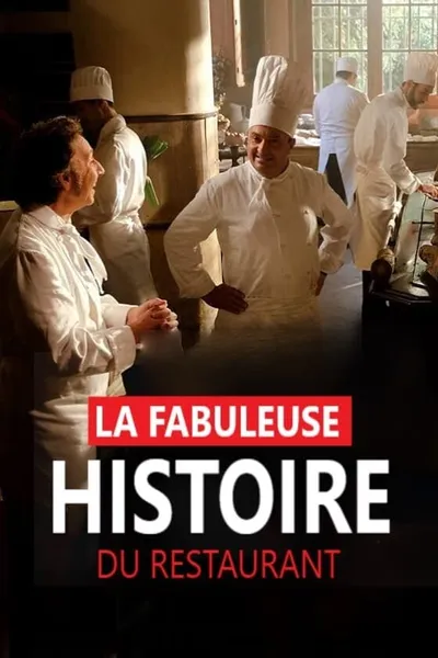 La fabuleuse histoire du restaurant