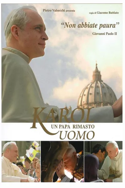 Karol: The Pope, The Man