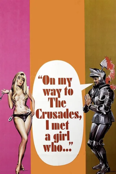 On My Way to the Crusades, I Met a Girl Who...