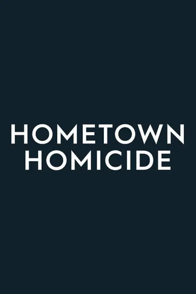 Hometown Homicide