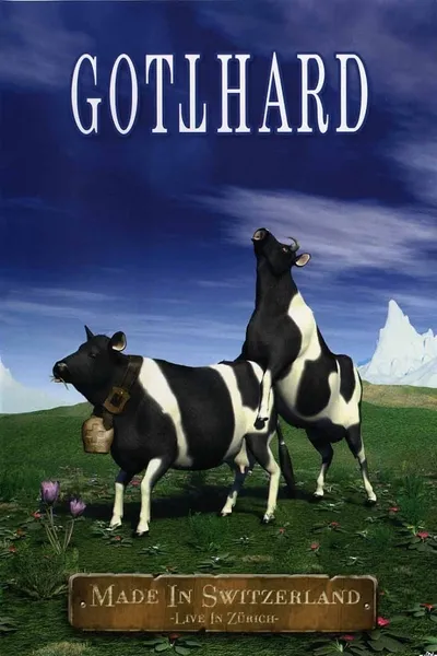 Gotthard: Made In Switzerland