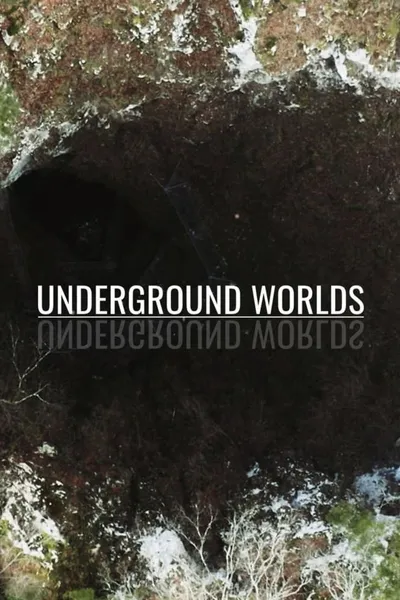 Underground Worlds