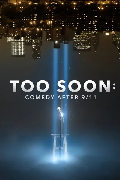 Too Soon: Comedy After 9/11