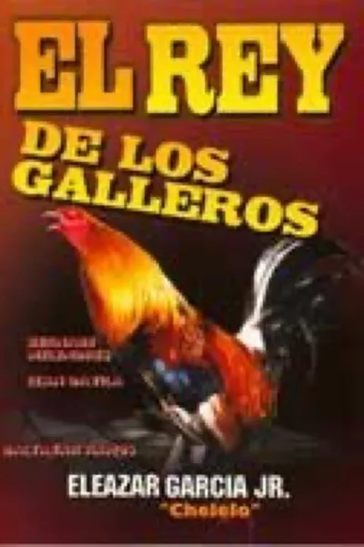 El rey de los galleros