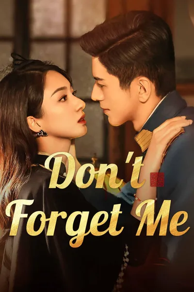 Don't Forget Me