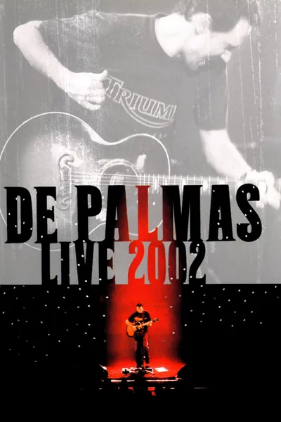 De Palmas: Live 2002