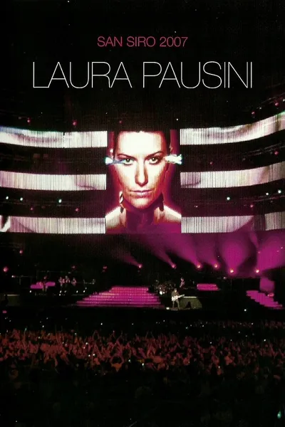 Laura Pausini: San Siro 2007