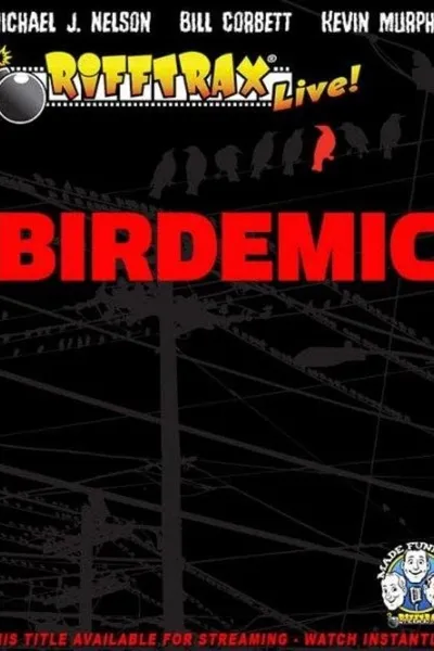 RiffTrax Live: Birdemic - Shock and Terror