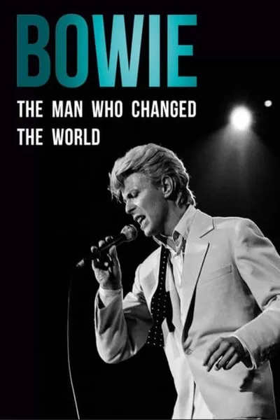 Bowie: The Man Who Changed the World