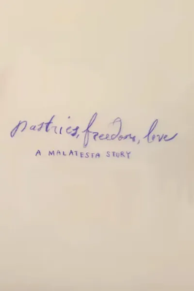 Pastries, Freedom, Love: A Malatesta Story