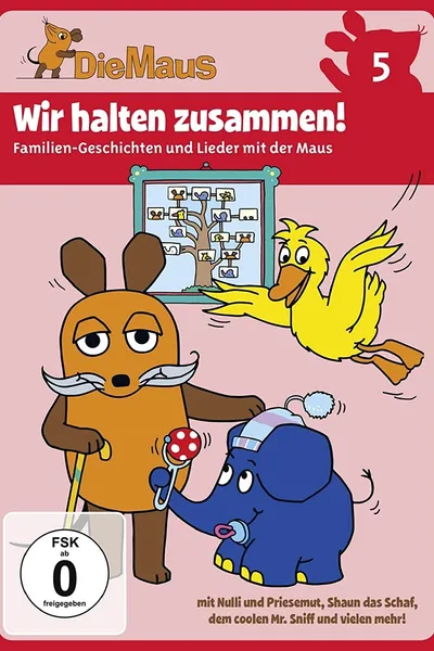 Die Sendung mit der Maus, Wir halten zusammen!