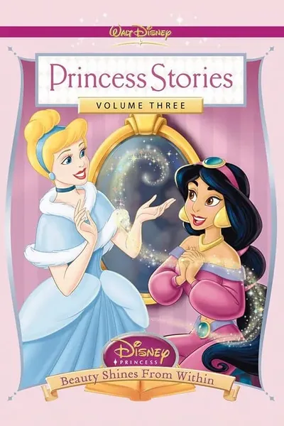 Disney Princess Stories Volume Three: Beauty Shines from Within