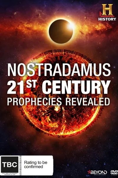 Nostradamus: 21st Century Prophecies Revealed