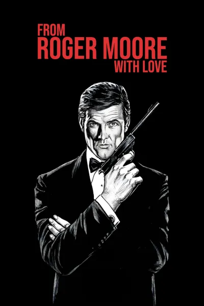 From Roger Moore with Love