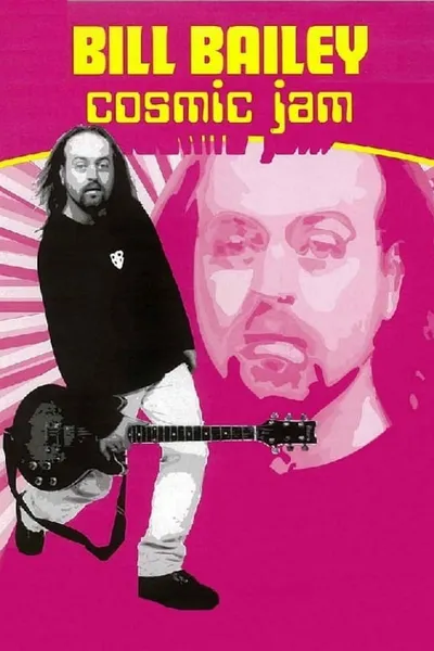 Bill Bailey: Cosmic Jam