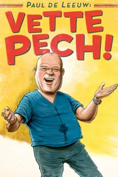 Paul de Leeuw: Vette Pech