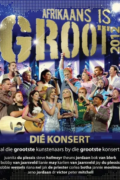 Afrikaans is Groot 2012