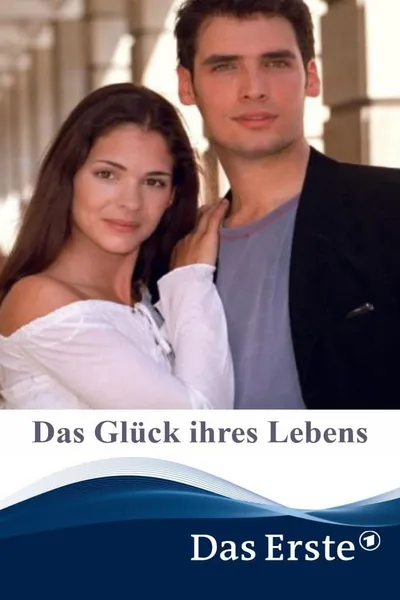 Das Glück ihres Lebens