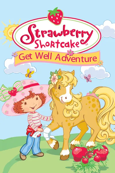 Strawberry Shortcake: Get Well Adventure