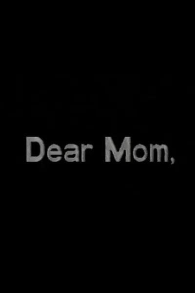 Dear Mom