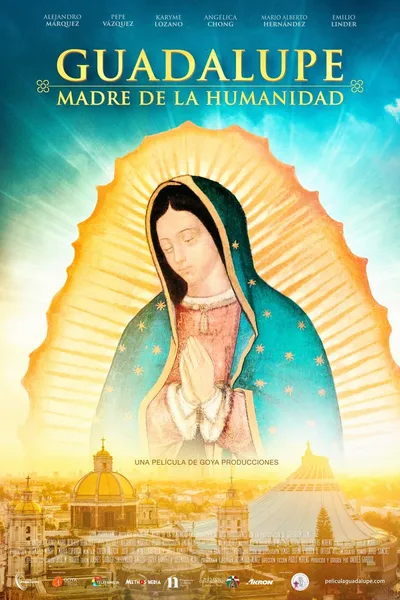 Guadalupe: Mother of Humanity