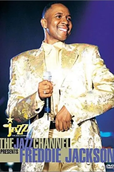 The Jazz Channel Presents Freddie Jackson