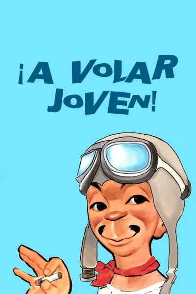 ¡A volar, joven!