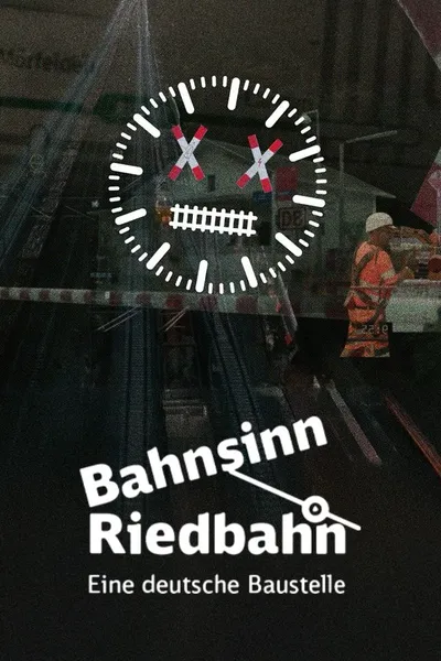 Bahnsinn Riedbahn.