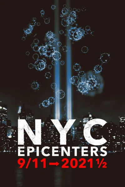 NYC Epicenters 9/11➔2021½