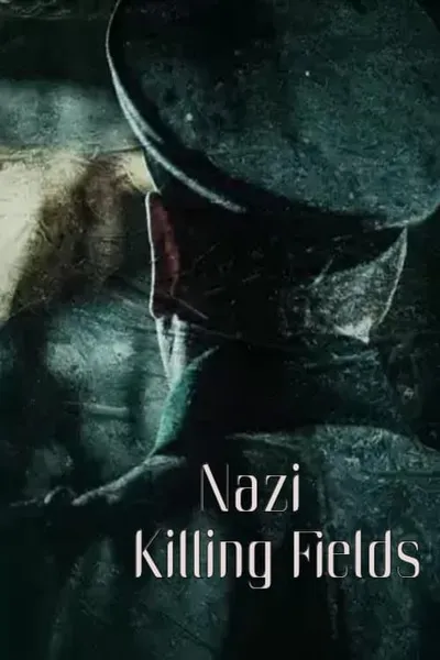 Nazi Killing Fields