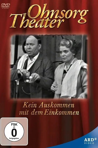 Ohnsorg Theater - Kein Auskommen mit dem Einkommen