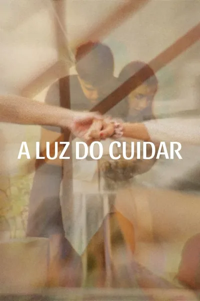 A Luz do Cuidar