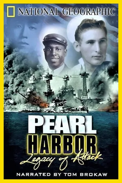 Pearl Harbor: Legacy of Attack