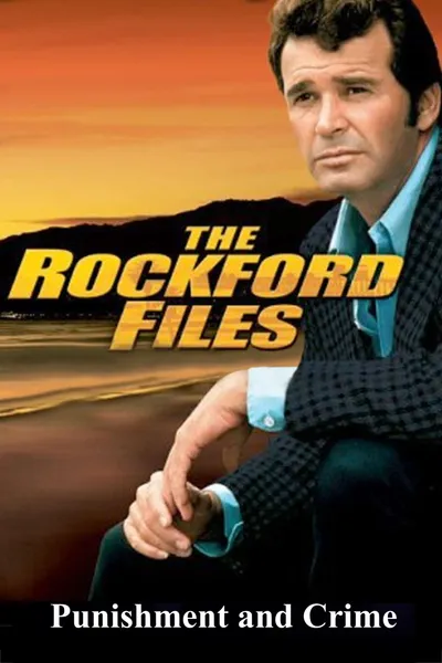 The Rockford Files: Punishment and Crime