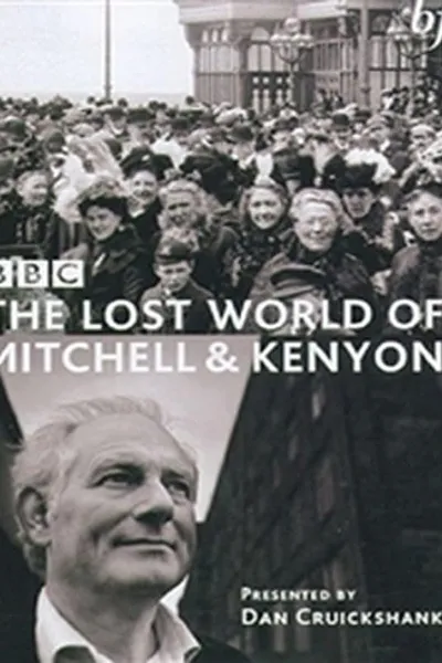 The Lost World of Mitchell & Kenyon