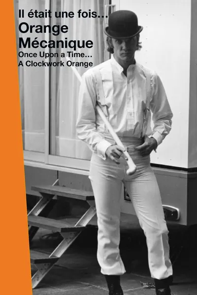 Once Upon a Time… A Clockwork Orange