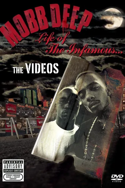 Mobb Deep - Life of the Infamous: The Videos