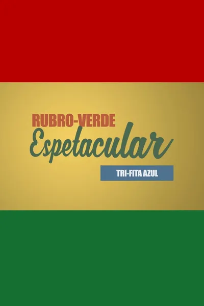 Rubro-Verde Espetacular