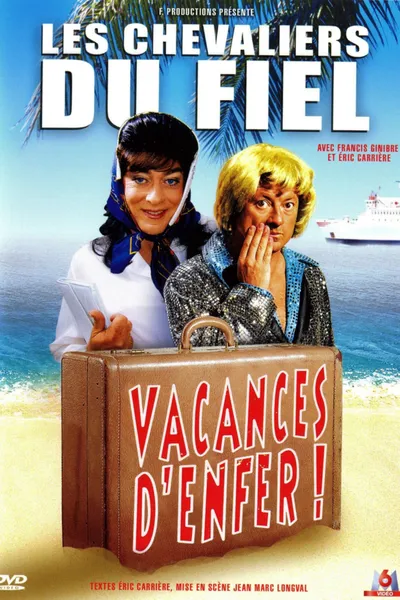 Les Chevaliers du fiel : Vacances d’enfer !