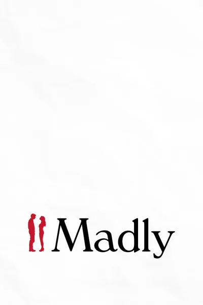 Madly