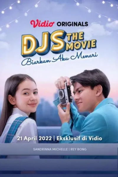 DJS The Movie: Biarkan Aku Menari