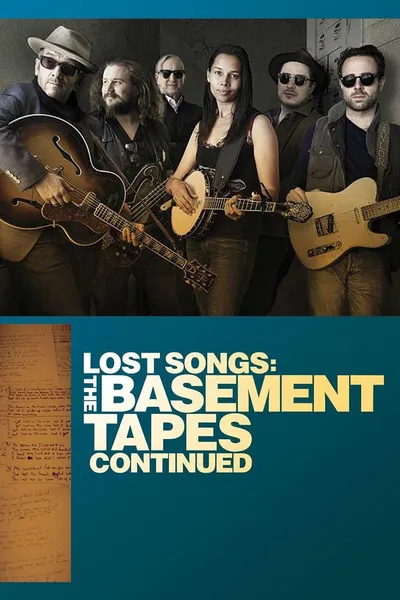 Lost Songs: The Basement Tapes Continued